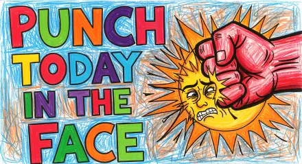 4K Ultra HD PC wallpaper: bold hand-drawn text PUNCH TODAY IN THE FACE with a red fist punching a grimacing sun in a bright, colorful doodle style.