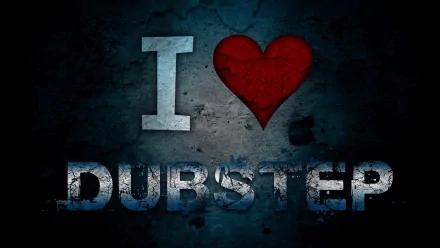  I Love Dubstep