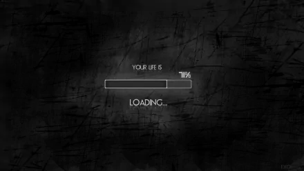 A motivational HD desktop wallpaper featuring a loading bar with the text YOUR LIFE IS 71% LOADING… set against a textured black background.