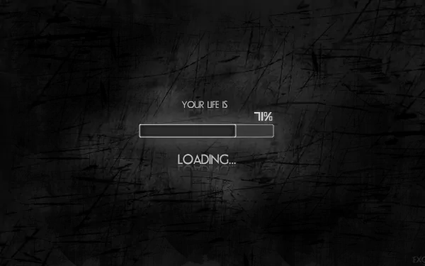 A motivational HD desktop wallpaper featuring a loading bar with the text YOUR LIFE IS 71% LOADING… set against a textured black background.
