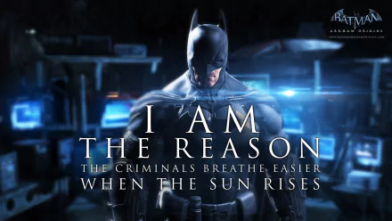HD wallpaper of Batman from the video game *Batman: Arkham Origins*, featuring the quote, I AM THE REASON THE CRIMINALS BREATHE EASIER WHEN THE SUN RISES.