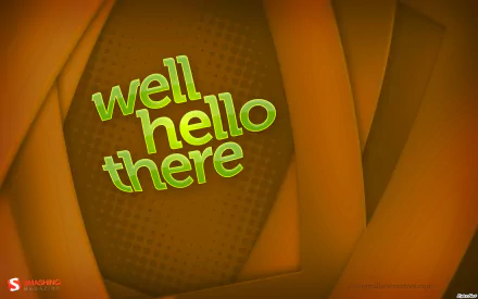 HD PC desktop wallpaper showing the word well hello there in bold green over a warm orange, layered abstract background.