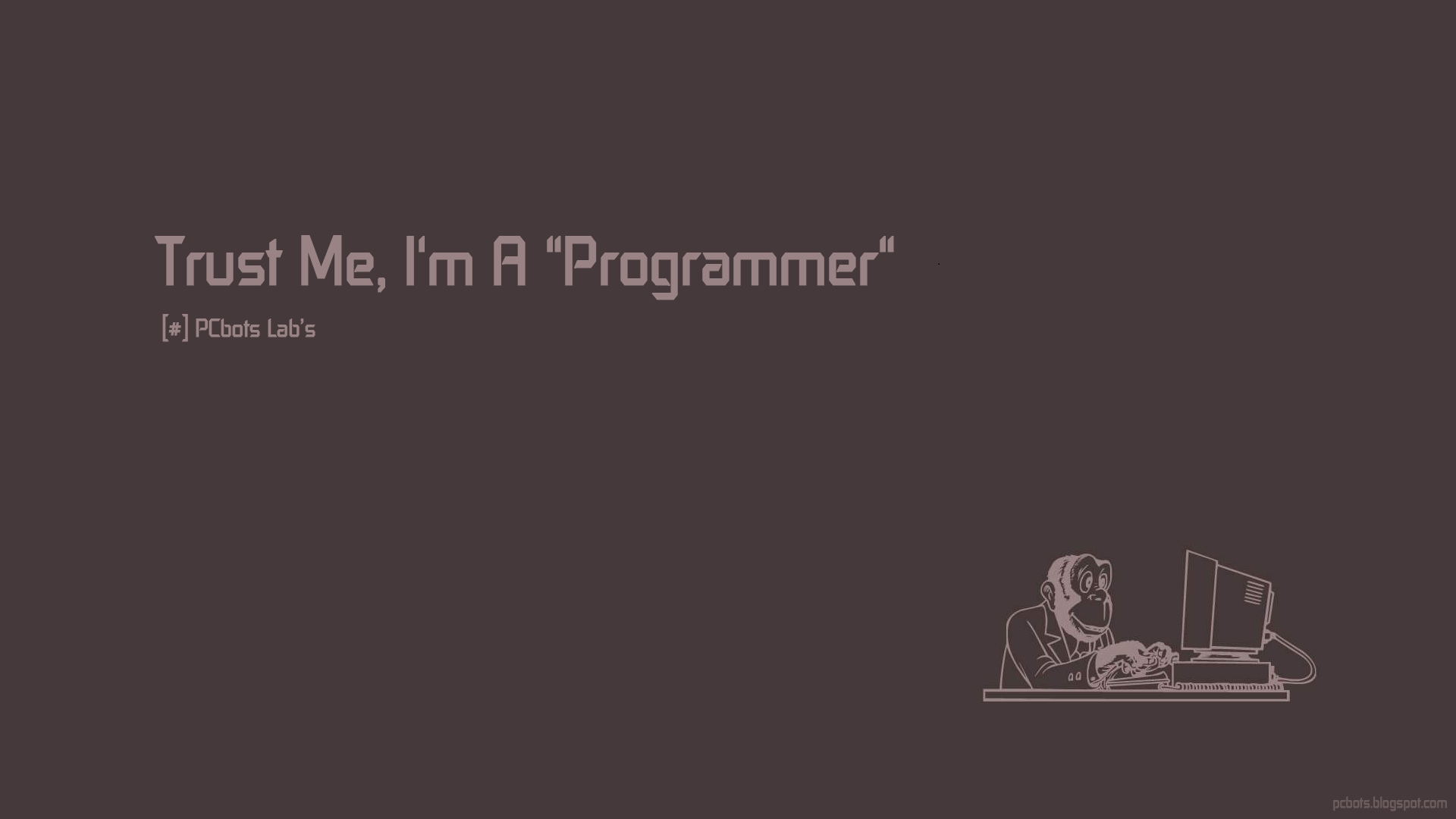 Trust me, I'm a Programmer