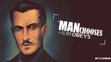 HD desktop wallpaper featuring Andrew Ryan from Bioshock, with the quote A man chooses, a slave obeys by Adrian Lindner.