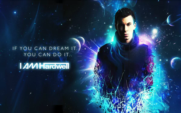 HD PC desktop wallpaper featuring DJ Hardwell with a vibrant cosmic background and the quote, If you can dream it, you can do it, emphasizing music and inspiration.