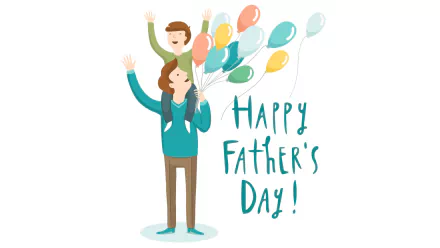 A cheerful illustration of a father holding balloons with his child on his shoulders, accompanied by the text Happy Father's Day! Celebrates the joy of the holiday.