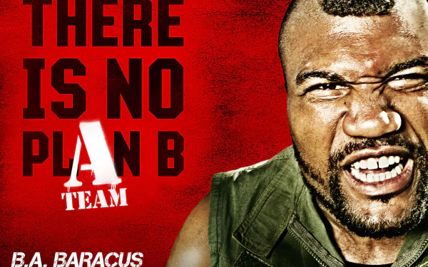 HD desktop wallpaper featuring Quinton Jackson as B.A. Baracus from the movie The A-Team, with bold text declaring, There is no Plan B.