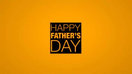 A vibrant, HD desktop wallpaper featuring bold black text that reads Happy Father's Day on a warm orange background, celebrating the holiday.