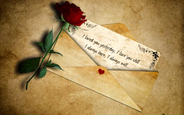 HD wallpaper featuring an artistic red rose lying on an envelope with a heart-shaped seal, and a love letter with the text I loved you yesterday, I love you still, I always have, I always will.