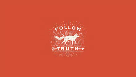 A minimalist HD desktop wallpaper featuring a white fox illustration on an orange background with the words FOLLOW TRUTH above and below the fox.