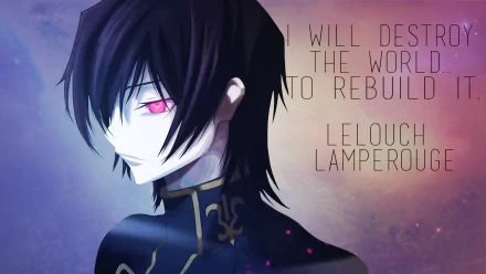 Anime HD PC desktop wallpaper featuring Lelouch Lamperouge from Code Geass, with a moody background and a quote about destruction and rebuilding the world.